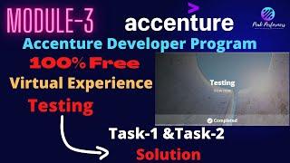 Accenture Developer Program 2022 || Virtual Experience || Testing Module Solutions