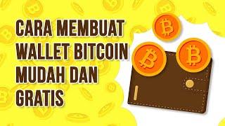 Cara Membuat Wallet (Dompet) Bitcoin Mudah dan Gratis