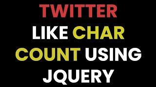 TWITTER like Tweet Box with Live Character Count Using JavaScript