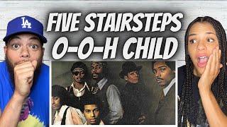 AMAZING!| FIRST TIME HEAING Five Stairsteps  - O-o-h Child REACTION