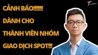 CẢNH BÁO= DÀNH CHO THÀNH VIÊN NHÓM SPOT!!!