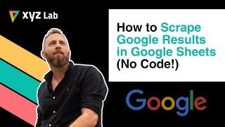 How to Scrape Google Results in Google Sheets (No Code!)