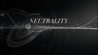 NEUTRALITY