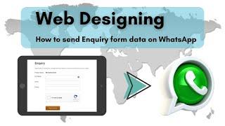 Sending Enquiry Form Data on Whatsapp | HTML | JavaScript | Web Development