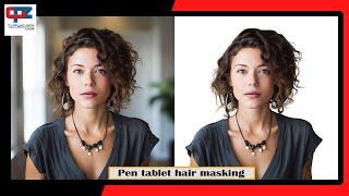 Pen Tablet Hair Masking___ Photoshop Tutorial | by Clipping Path Zoom