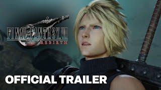 FINAL FANTASY VII REBIRTH Official Launch Trailer