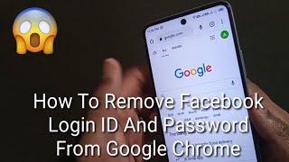 How To Remove Facebook Login ID And Password From Google Chrome