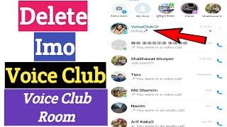 How To Delete Imo Voice Club Room | Imo Voice Club Delete