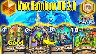 New Rainbow DK 2.0 Is Best DK Deck To Craft After Balance Patch At Perils in Paradise | Hearthstone