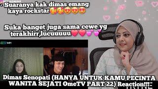 Dimas Senopati (HANYA UNTUK KAMU PECINTA WANITA SEJATI OmeTV PART 22) Reaction!!!