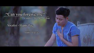 “Can you forgive me?” - Happy Poe Karen GOD song 2022.