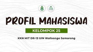 Profil Mahasiswa Kelompok 25 KKN MIT DR 13 UIN Walisongo Semarang