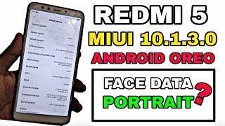 Redmi 5 MIUI 10.1.3.0 Update w/ Android Oreo || How To Update || Portrait & Face Data  || No ARB