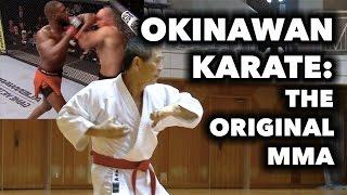 Okinawan Karate - The Original MMA