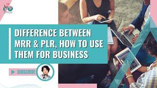 MRR vs PLR: What’s the Difference and How to Use Them for Business Success