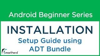 [OBSOLETE] Android Tutorial For Beginners :  Setting Up ADT Bundle and Java JDK