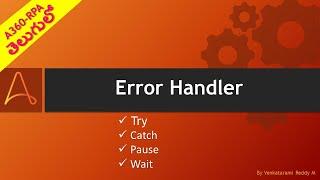 05  Automation Anywhere Error Handler