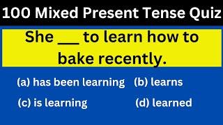 Present Tense Quiz | 100  Mixed Questions | Can You Pass Present Simple, Continuous,  Perfect Tense