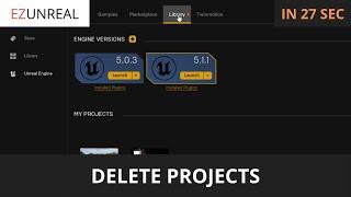 How To Easily Delete Unreal Engine 5 Projects