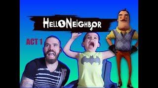 Hello Neighbor Act 1 Part 1 Learn how to get into basement!