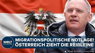 ÖSTERREICH: "Sozialer Frieden gefährdet" Die Alpenrepublik zieht die Migrations-Reißleine