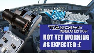 Thrustmaster TCA Quadrant Airbus Edition after 24 Hours