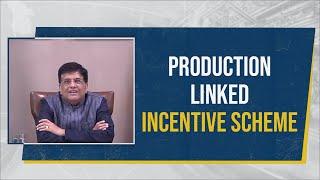 Production Linked Incentive Scheme