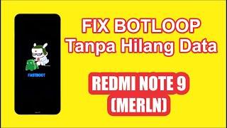 Mengatasi Redmi Note 9 merlin Bootloop Gara Gara Gagal Root