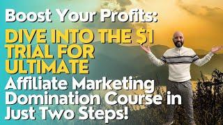 Unlock $1 Secret: Skyrocket Your Earnings with 2-Step Affiliate Marketing Domination Course!