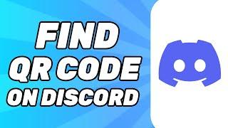 How to Find QR code on Discord PC (2024)