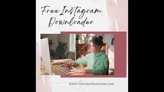 Instasave Online - Instagram Downloader https://www.instasaveonline.com/