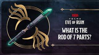 What Is The Rod of 7 Parts? | Vecna: Eve of Ruin