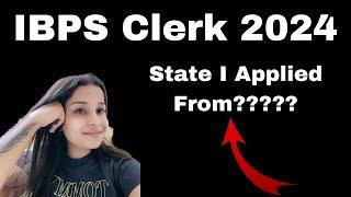 IBPS Clerk 2024 | State I Applied From #banking #ibps #ibpsclerk