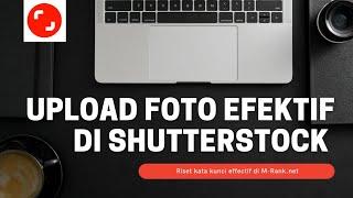 Upload karya dengan keyword efektif di shutterstock.