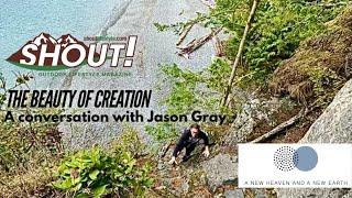 The Beauty Of Creation - A Conversation With Jason Gray