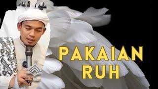 Pakaian Ruh | Buya Arrazy Hasyim MA