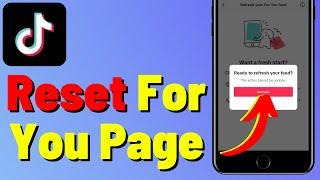 How to Reset For You Page on TikTok