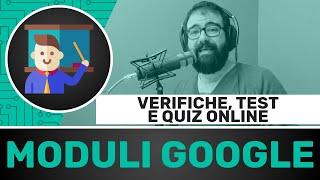 Moduli Google per fare verifiche, test e quiz online (ex Google Forms)