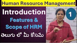 1. Human Resource Management Introduction - Features & Scope of HRM In Telugu