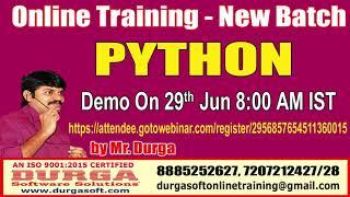 PYTHON Online Training By Mr. DURGA Sir on 29th June  @  8AM IST