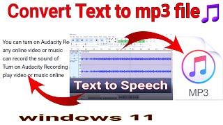 Windows 11 Convert Text to MP3 file | Text to Speech FREE No Limits