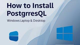 How to install PostgreSQL in windows laptop & Desktop | Nanonexus