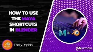 How to use Maya keyboard shortcuts in Blender