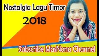 Nostalgia Lagu Timor 2018 | Cocok Untuk Acara Dansa |