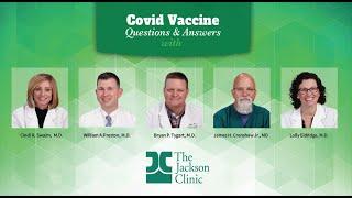 Jackson Clinic Physicians Answer Your Questions on the COVID-19 Vaccine