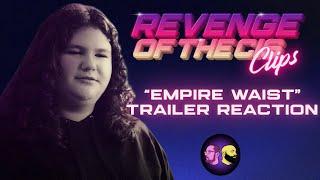 “Empire Waist” Trailer Reaction | ROTC Clips