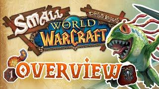 Small World of Warcraft - Overview