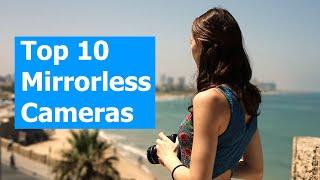 Top 10 Mirrorless Cameras in 2024