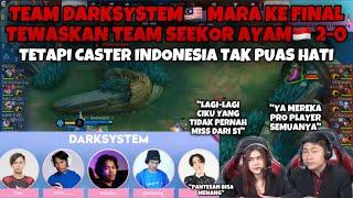 TEAM DARKSYSTEM MARA KE FINAL TETAPI CASTER INDONESIA TAK PUAS HATI !