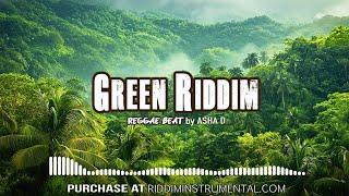 Green Riddim - Reggae New Roots Hip Hop Instrumental - Ri by Asha D